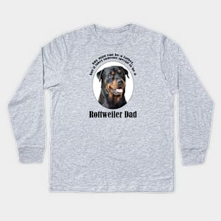 Rottweiler Dad Kids Long Sleeve T-Shirt